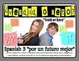 Verdad o Reto (Truth or Dare) Spanish 3 Avancemos 3 Unidad 3