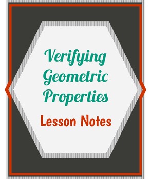 Preview of Verifying Geometric Properties Lesson Notes + Answers