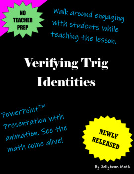 Preview of Verifying Trig Identities PowerPoint™ Presentation