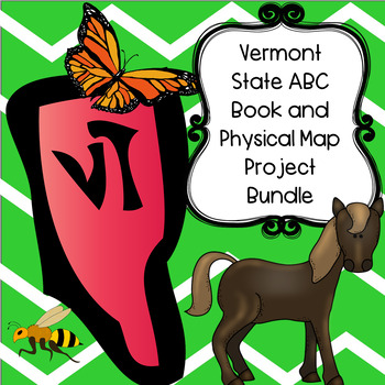 Preview of Vermont Bundle--Vermont ABC Book and Physical Map Research Project