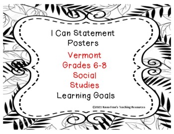 Preview of Vermont Grade 6-8 Social Studies Learning Target I Can Statements
