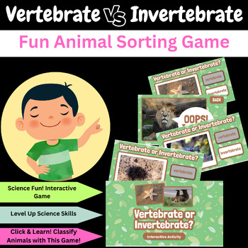 Preview of Vertebrate vs. Invertebrate? A Fun Google Slides Science Game (Grades K-2)