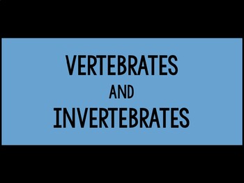 Preview of Vertebrates and Invertebrates: PowerPoint & Guided Notes