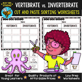 Vertebrates and Invertebrates Sorts | Cut and Paste Worksheets