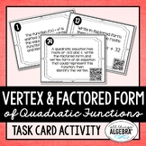 Vertex Form and Factored Form of Quadratic Equations | Task Cards