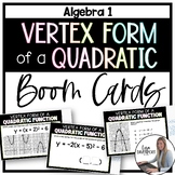 Vertex Form of a Quadratic Boom Cards for Algebra 1