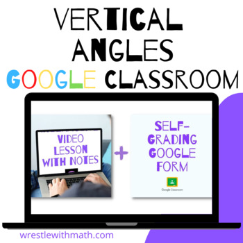 Preview of Vertical Angles - Google Form & Video Lesson with Notes