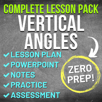 Preview of Vertical Angles Worksheet Complete Lesson Pack (NO PREP, KEYS, SUB PLAN)