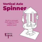 Vertical Axle Spinner - Wheel and Axle Spinner - Simple Machines
