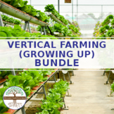 Earth Science Lesson Plan: Vertical Farming  BUNDLE - Dist