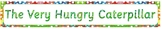 Very Hungry Caterpillar Banner