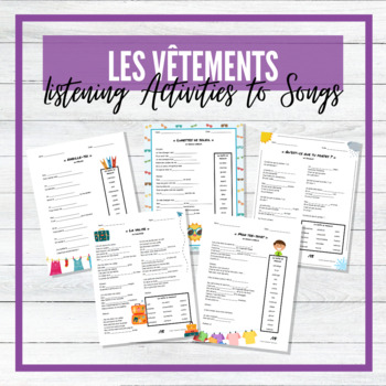 Preview of Vêtements - French Songs / Chansons - Fill in the Blanks Listening Activities
