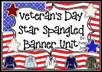 Preview of Veteran's Day-Star Spangled Banner Unit Plan