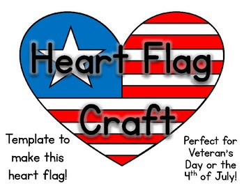 Preview of Veterans Day Craft / Memorial Day Craft / 4th of July Craft, Heart Flag Craft
