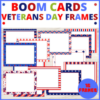 Preview of Veterans Day Memorial Day Boom Cards Frames and Templates