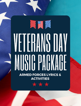 Preview of Veterans Day Music Package: Armed Forces Lyrics and Activities