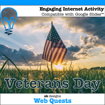 Preview of Veterans Day WebQuest Engaging Internet Activity Compatible with Google Slides™