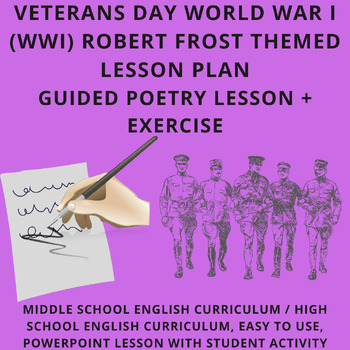 Preview of Veterans Day World War I (WWI) Poetry + History Lesson (Gr. 7 - College) -Sub OK