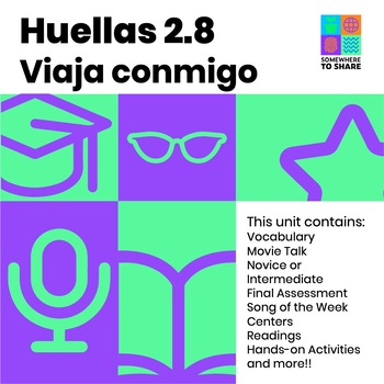 Preview of Viaja conmigo: A Travel Unit Novice and Intermediate in One Huellas 2.8