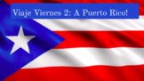 Viaje Viernes: A Virtual Fieldtrip to Puerto Rico