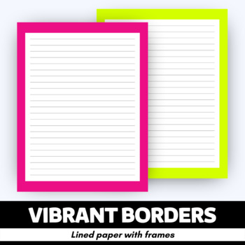 Preview of Vibrant Borders - Lined Writing Papers with Frames