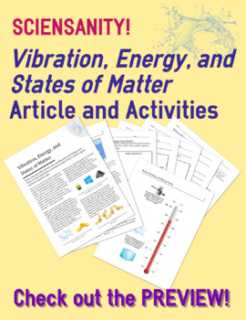 Preview of Vibration, Energy, and States of Matter: Article and Activities - Science and LA