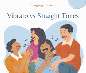 Preview of Vibrato vs Straight Tones- Singing Lesson