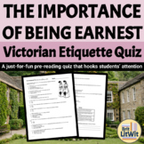 Victorian Etiquette Quiz (The Importance of Being Earnest)