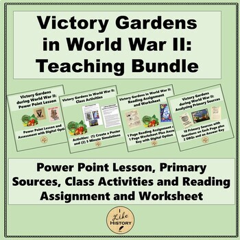 Preview of Victory Gardens in World War II: Teaching Bundle * U.S. History *
