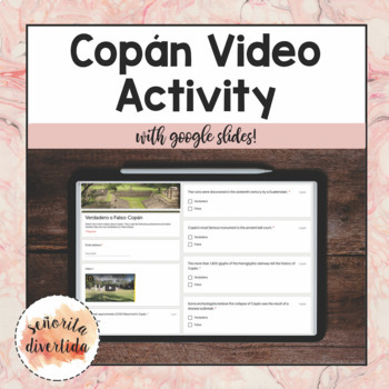 Preview of Video Activity: Copán with Google Forms | Distance Learning