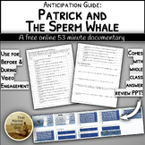 Video Anticipation Guide: Patrick and the Sperm Whale Mari