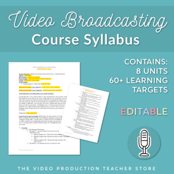 Preview of Video Broadcasting Course Syllabus - Editable
