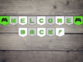 Video Game Themed Classroom Welcome Back Banner