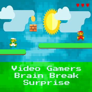 Preview of Video Gamers Brain Break Surprise Activities and Videos
