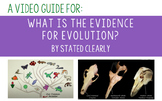 Video Guide For: What is the Evidence for Evolution? by St