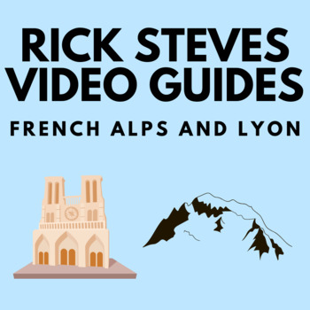 Preview of Video Guide - Rick Steves "French Alps and Lyon" - French / Geography / Sub Plan