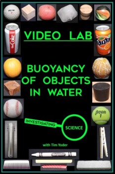 Preview of Video Lab - Buoyancy of Objects in Water