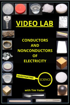 Preview of Video Lab - Conductors and Nonconductors of Electricity