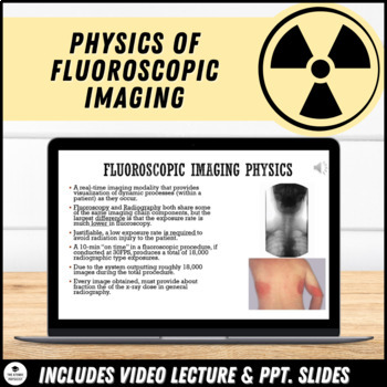Preview of Video Lecture: Physics of Fluoroscopic Imaging