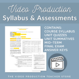 Video Production Course Syllabus & Assessments Pack - Editable