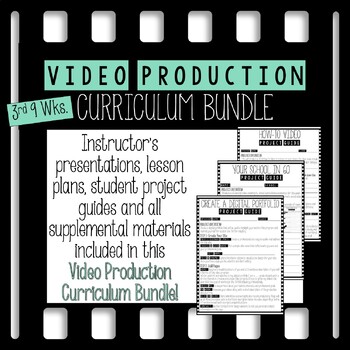 Preview of Video Production Curriculum Bundle for 3rd 9 Weeks