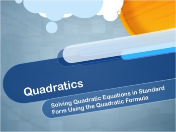 Preview of Video: Quadratics: Solving Quadratic Equations Using the Quadratic Formula