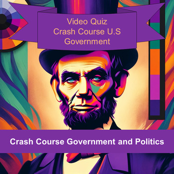 Preview of Video Quiz | Crash Course U.S. Government and Politics | RAG Fast Grading