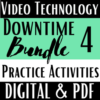 Preview of Video Tech & Production, Downtime Bundle, 4 Practice Activities, PDF & Digital