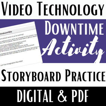 Preview of Video Tech & Production, Downtime Project, Storyboard Practice, PDF & Digital