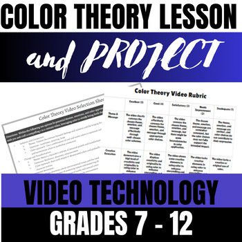 Preview of Video Technology - Color Theory Lesson & Video Project, Grades 7-12, Digital Res