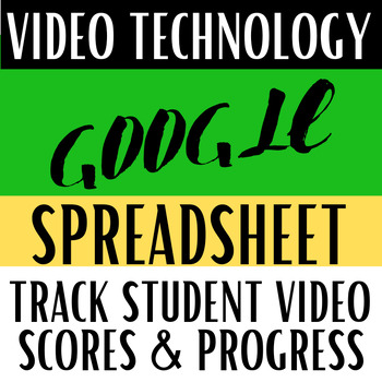 Preview of Video Technology & Production, Project Rubric, Grading Spreadsheet, Editable