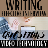 Video Technology & Production, Writing Effective Interview
