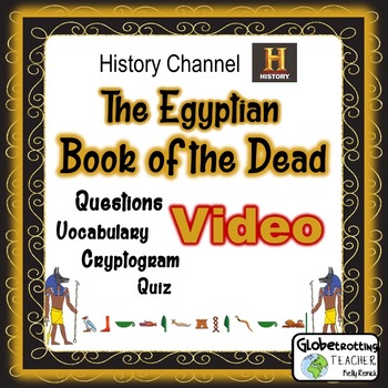 Preview of Ancient Egyptian Book of the Dead-History Channel-Vocab, Quiz, and More
