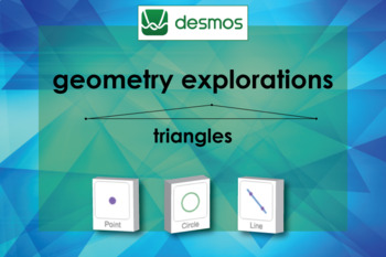 Preview of Video Tutorial: Desmos Geometry Exploration: Triangle Basics